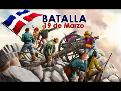 La batalla de 19 de marzo, la primera en defensa de la República Dominicana